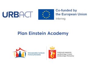 Logo Programu URBACT - Logo Plan Eistein Academy - Logo Warszawskiego Centrum Pomocy Rodzinie w Warszawie