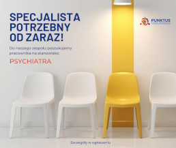 Zatrudnimy lekarza psychiatrę