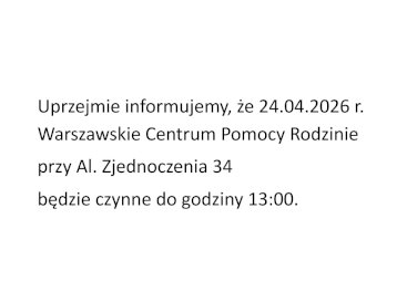 Informacja o skróconym czasie pracy w siedziebie przy Al. Zjednoczenia 34
