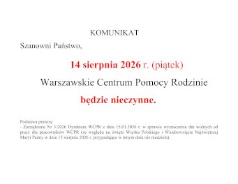 14 sierpnia 2026 r. (piątek) Warszawskie Centrum Pomocy Rodzinie będzie nieczynne.